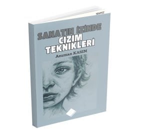 SANATIN İZİNDE ÇİZİM TEKNİKLERİ