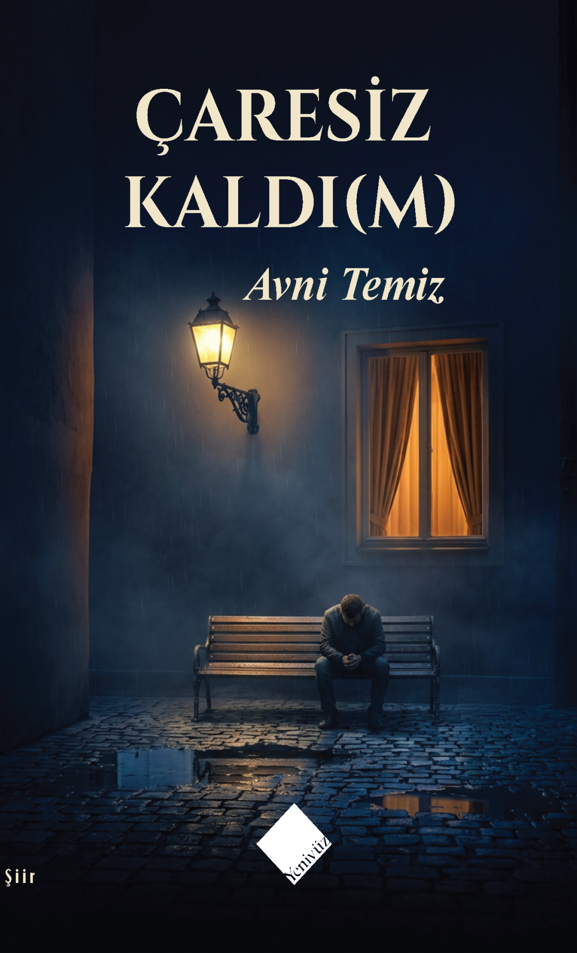 ÇARESİZ KALDIM