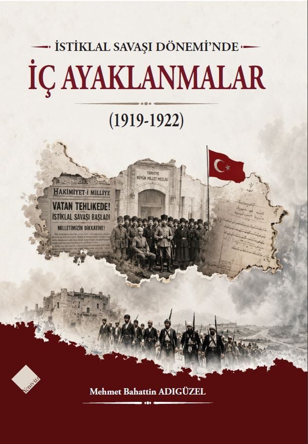 İSTİKLAL SAVAŞI DÖNEMİNDE İÇ AYAKLANMALAR (1919-1922)