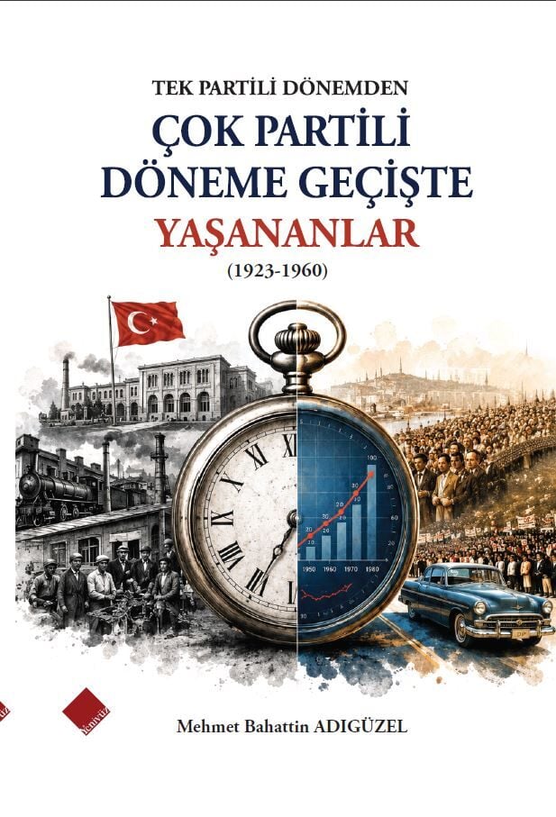 TEK PARTİLİ DÖNEMDEN ÇOK PARTİLİ DÖNEME GEÇİŞTE YAŞANANLAR(1923-1960)